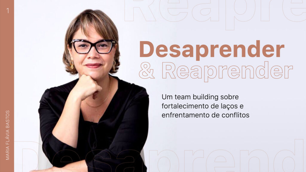Maria Flávia Bastos Desaprender e Reaprender | DMT Treinamentos
